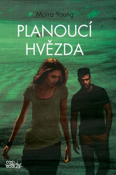Planoucí hvězda - Moira Young