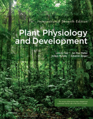 Plant Physiology and Development - Lincoln Taiz,Angus Murphy,Ian Max MÃ¸ller,Emeritus Author, Eduardo Zeiger