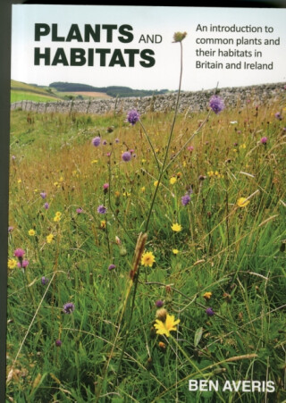 Plants and Habitats - Ben Averis