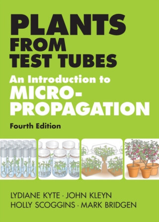 Plants from Test Tubes - Holly Scoggins,Mark Bridgen,Lydiane Kyte,John Kleyn