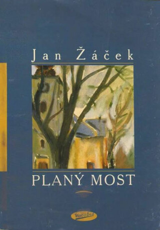 Planý most - Jan Žáček