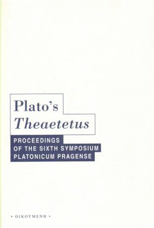 Plato s Theaeteus - Aleš Havlíček,Filip Karfík