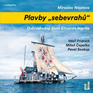 Plavby „sebevrahů“ - Miroslav Náplava