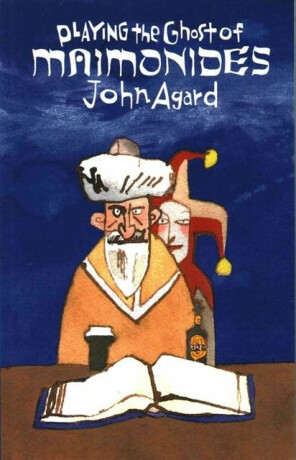 Playing the Ghost of Maimonides - John Agard