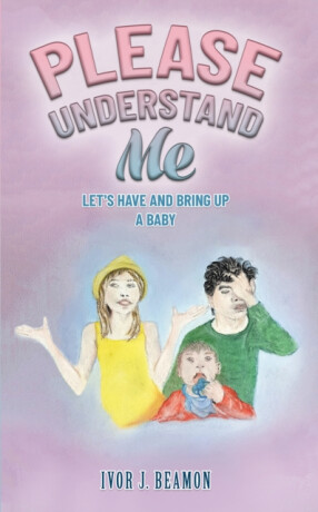 Please Understand Me - Ivor J. Beamon
