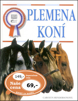 Plemena koní - Carolyn Hendersonová