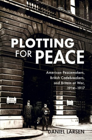 Plotting for Peace - Daniel Larsen
