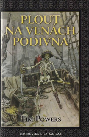 Plout na vlnách podivna - Tim Powers,James Gurney