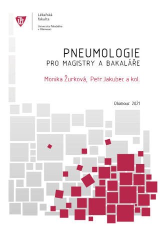 Pneumologie pro magistry a bakaláře - kolektiv autorů,Petr Jakubec,Monika Žurková