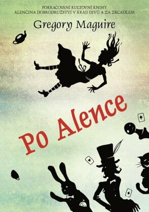 Po Alence - Gregory Maguire