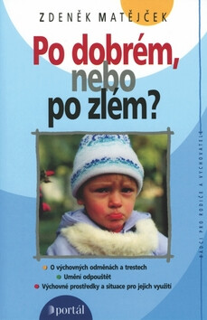 Po dobrém nebo po zlém? - Zdeněk Matějček