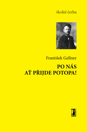 Po nás ať přijde potopa! - František Gellner