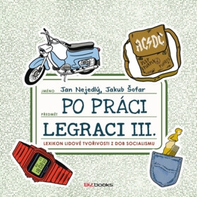 Po práci legraci III. - Jakub Šofar,Jan Nejedlý