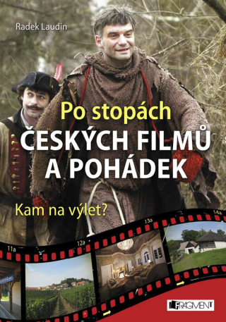 Po stopách českých filmů a pohádek - Radek Laudin