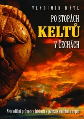 Po stopách Keltů - Vladimír Mátl