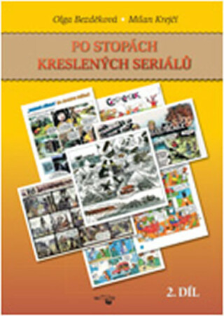 Po stopách kreslených seriálů II. - Bezděková Olga,Milan Krejčí