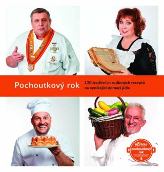 Pochoutkový rok - 120 tradičních rodinných receptů na vynikající domácí jídla - Rozehnal Patrik