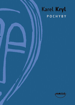 Pochyby - Karel Kryl