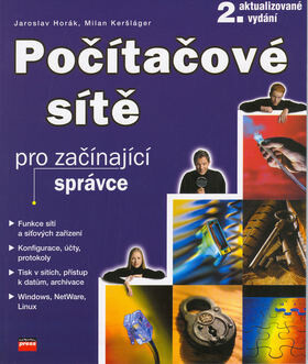 Počítačové sítě pro začínající správce - Jaroslav Horák,Milan Keršláger
