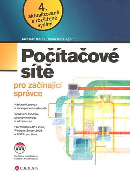 Počítačové sítě pro začínajícíc správce - Jaroslav Horák