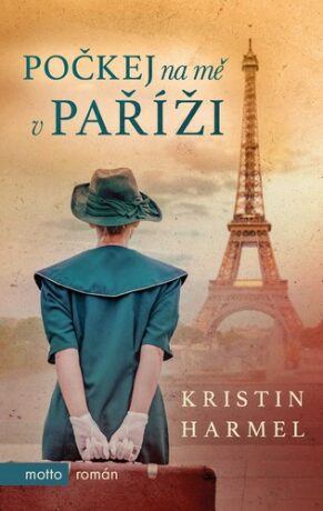 Počkej na mě v Paříži - Kristin Harmelová