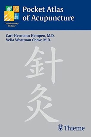 Pocket Atlas of Acupuncture - Hempen Carl-Hermann