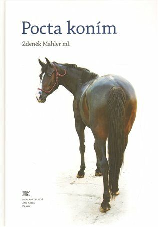 Pocta koním - Mahler Zdeněk ml.