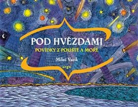 Pod hvězdami - Miloš Vacík