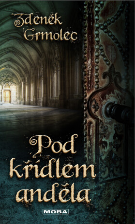 Pod křídlem anděla - Zdeněk Grmolec