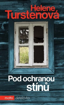 Pod ochranou stínů - Helene Turstenová