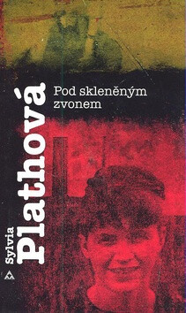 Pod skleněným zvonem - Sylvia Plathová