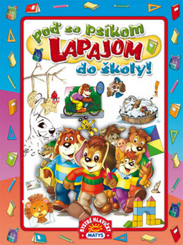 Poď so psíkom Lapajom do školy! - 