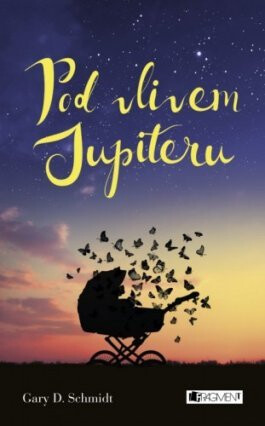 Pod vlivem Jupiteru - Gary D. Schmindt