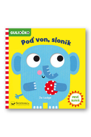Poď von, sloník - 