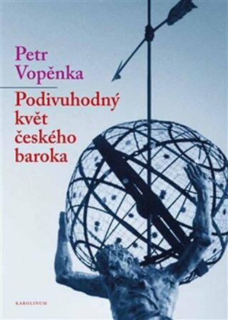 Podivuhodný květ českého baroka - První přednášky o teorii množin - Petr Vopěnka