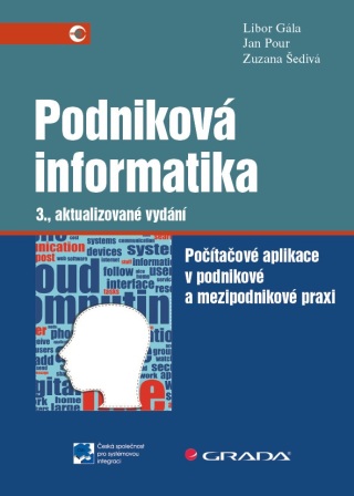 Podniková informatika - Jan Pour,Libor Gála,Zuzana Šedivá