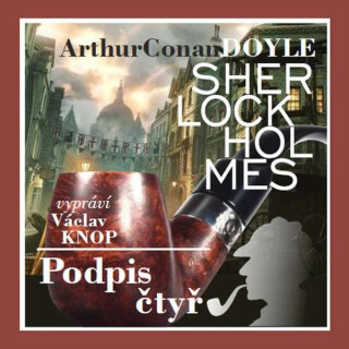 Podpis čtyř - Sir Arthur Conan Doyle