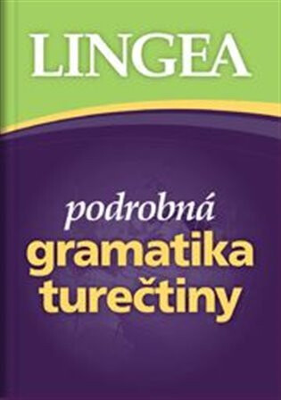 Podrobná gramatika turečtiny - Petr Kučera