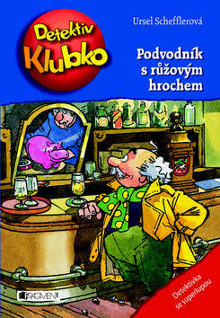 Podvodník s růžovým hrochem - Ursel Scheffler
