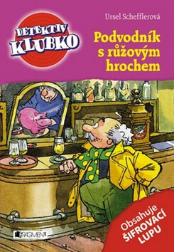 Podvodník s růžovým hrochem - Ursel Scheffler