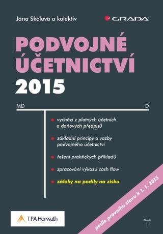 Podvojné účetnictví 2015 - Jana Skalová,kolektiv a
