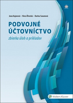 Podvojné účtovníctvo - Darina Saxunová,Jana Kajanová,Viera Ölvecká