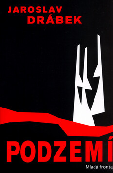 Podzemí (poškozená) - Jaroslav Drábek