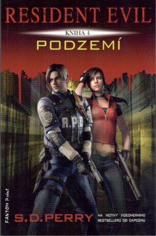 Resident Evil 4 - Podzemí - S. D. Perry