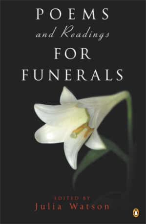 Poems and Readings for Funerals - Julia Watson