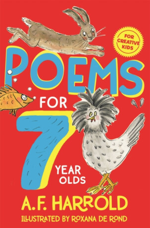 Poems for 7 Year Olds - A.F. Harrold