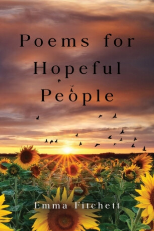 Poems for Hopeful People - Emma Fitchett