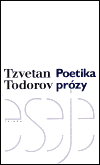 Poetika prózy. - Tzvetan Todorov