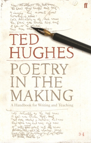 Poetry in the Making - Ted Hughes