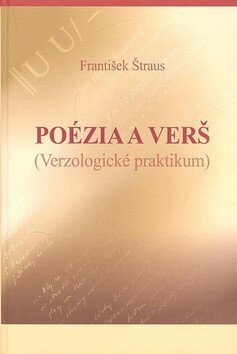 Poézia a verš - František Štraus
